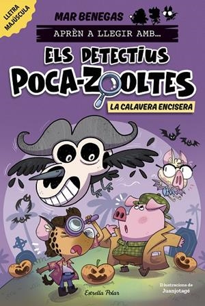 Aprén a llegir amb Els detectius Poca-zooltes 8. La Calavera Encisera | 9791387782351 | Benegas, Mar