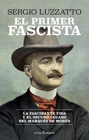 EL PRIMER FASCISTA | 9791399120622 | LUZZATTO, SERGIO