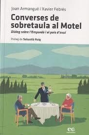CONVERSES DE SOBRETAULA AL MOTEL | 9788419292483 | FEBRÉS VERDÚ, XAVIER