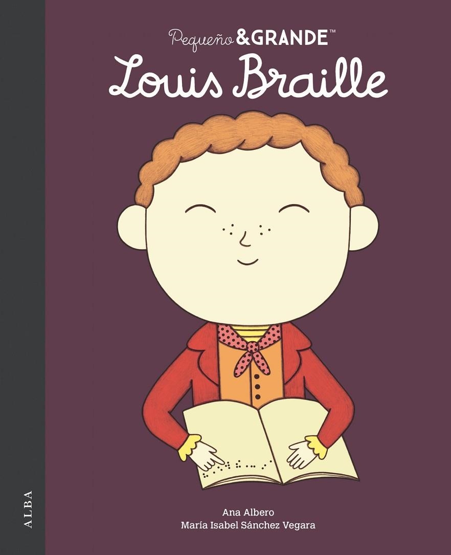 Pequeño&Grande Louis Braille | 9788411782487 | Sánchez Vegara, María Isabel