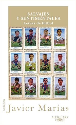 Salvajes y sentimentales | 9788420405360 | Marías, Javier