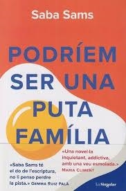 Podríem ser una puta família | 9788413588131 | Saba Sams