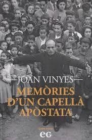 MEMÒRIES D'UN CAPELLÀ APÒSTATA | 9788419292490 | JOAN VINYES MIRALPEIX