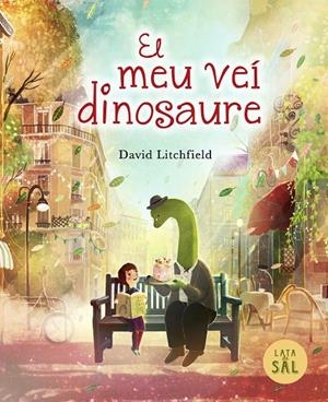 El meu veí dinosaure | 9791399092301 | Litchfield, David