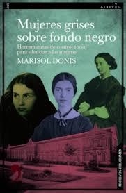 Mujeres grises sobre fondo negro | 9788410455290 | Donis, Marisol