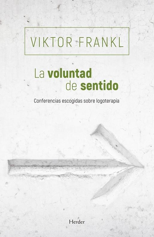 La voluntad de sentido | 9788425454769 | Frankl, Viktor