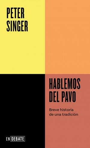 Hablemos del pavo (Serie ENDEBATE) | 9791387600808 | Singer, Peter