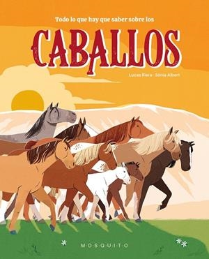 Todo lo que hay que saber sobre los caballos | 9788410417342 | Riera, Lucas
