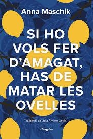 Si ho vols fer d'amagat, has de matar les ovelles | 9788413588735 | Anna Maschik
