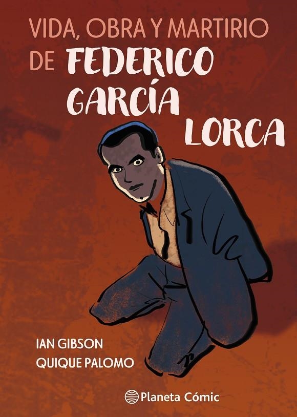 Vida, obra y martirio de Federico García Lorca | 9791387921798 | Gibson, Ian/Palomo, Quique