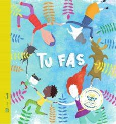 Tu fas | 9788494977466 | Figueras Tortras, Laia/Puyuelo Capellas, Núria