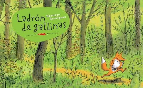 Ladrón de gallinas | 9791399130089 | Rodriguez, Béatrice