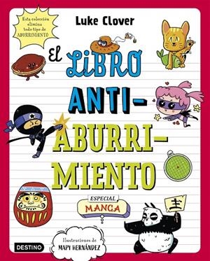 El libro antiaburrimiento. Especial manga | 9788408271871 | Clover, Luke/Mapy Hernández