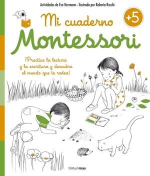 Mi cuaderno Montessori +5 | 9788408155010 | Herrmann, Ève/Rocchi, Roberta