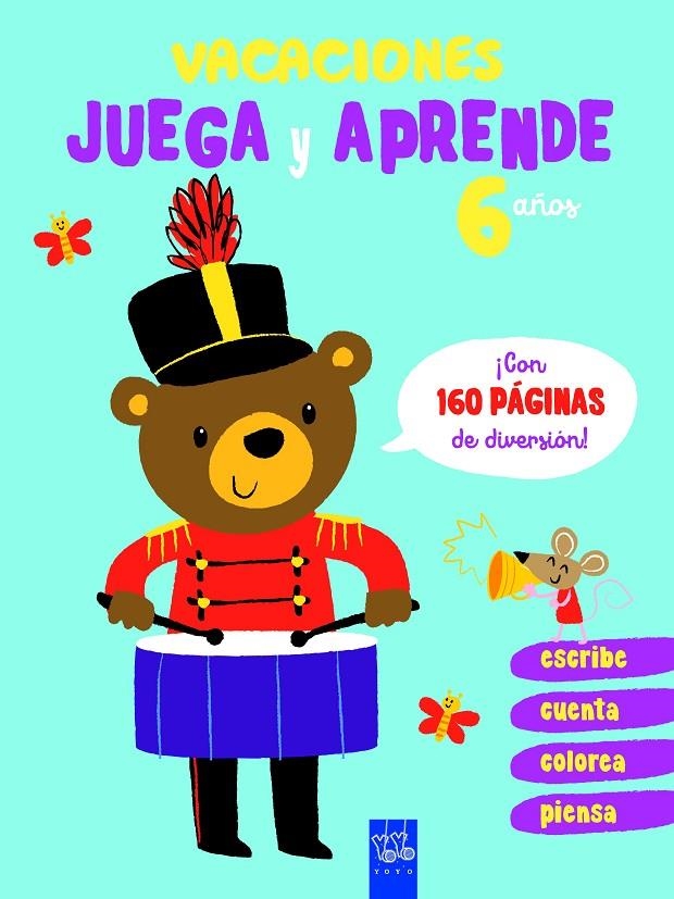 Vacaciones. Juega y aprende. 6 años | 9788408206088 | YOYO