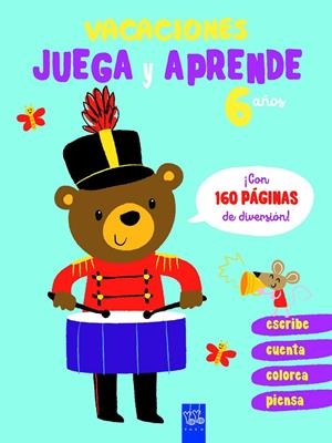 Vacaciones. Juega y aprende. 6 años | 9788408206088 | YOYO