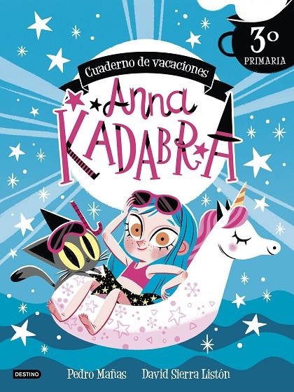 Anna Kadabra. Cuaderno de vacaciones. 3º de primaria | 9788408253440 | Pedro Mañas/Sierra Listón, David