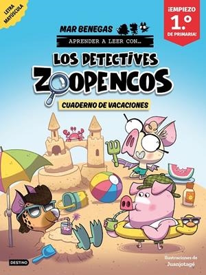 Los Detectives Zoopencos. Cuaderno de vacaciones. Empiezo 1.º de Primaria | 9788408318996 | Benegas, Mar