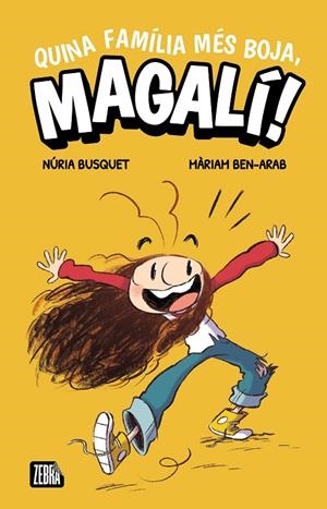 Quina família més boja, Magalí! | 9788410302372 | Núria Busquet