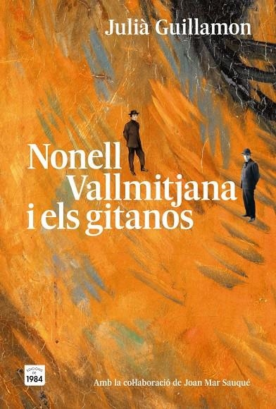Nonell, Vallmitjana i els gitanos | 9791387757304 | Guillamon, Julià