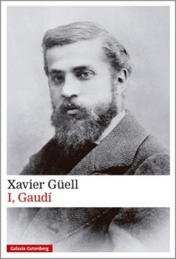 I, Gaudí | 9791388019661 | Güell, Xavier