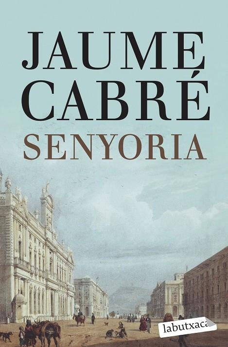 Senyoria | 9788499307596 | Cabré, Jaume