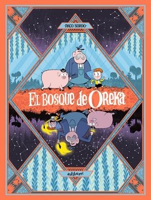 El bosque de Oreka 1. Una larga noche | 9788410332942
