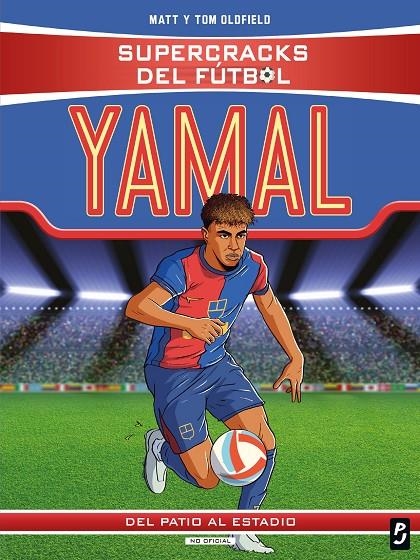Supercracks del fútbol. Lamine Yamal | 9788408311348 | Matt y Tom Oldfield