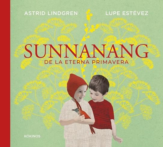 Sunnanang de la eterna primavera | 9791387686345 | Lindgren, Astrid/Estévez Cortizo, Lupe