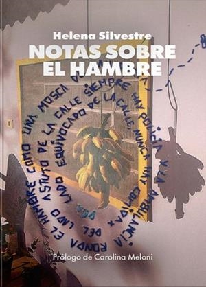 Notas sobre el hambre. | 9788412711448 | Silvestre, Helena