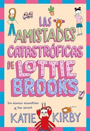 Las amistades catastróficas de Lottie Brooks | 9788418128820 | Kirby, Katie