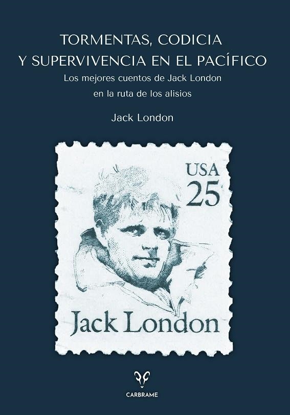 Tormentas, Codicia y Supervivencia en el Pacífico | 9788412949063 | London, Jack