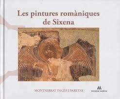 LES PINTURES ROMÀNIQUES DE SIXENA | 9791399141054 | Paretas, Montserrat Pagès I / Pagès i Paretas, Montserrat