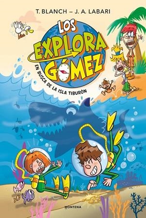 Los Exploragómez 3 - En busca de la Isla Tiburón | 9791387809010 | Labari, José Ángel/Blanch, Teresa