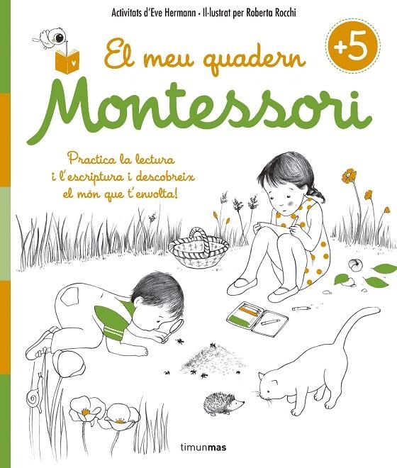 El meu quadern Montessori +5 | 9788416522217 | Herrmann, Ève/Rocchi, Roberta