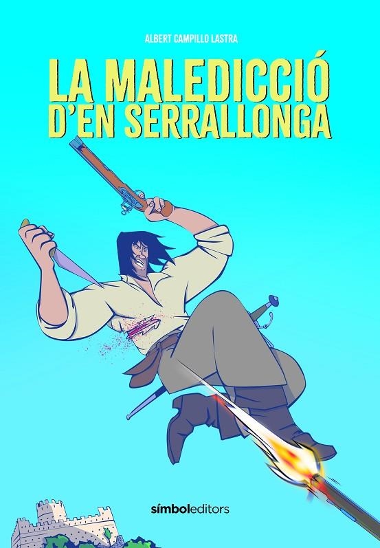La maledicció d'en Serrallonga | 9788418696626 | Campillo, Albert
