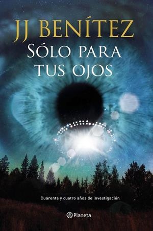 Sólo para tus ojos | 9788408159735 | Benítez, J. J.
