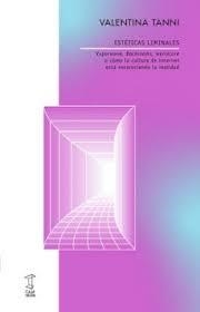 ESTÉTICAS LIMINALES | 9789878272511 | Valentina, Tanni