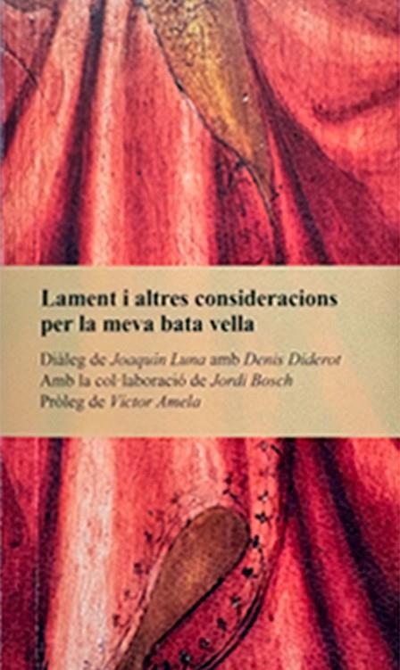 Lament i altres consideracions per la meva bata vella | 9791387969431 | Luna, Joaquín