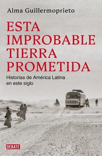 Esta improbable tierra prometida | 9791387904920 | Guillermoprieto, Alma