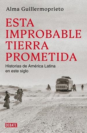 Esta improbable tierra prometida | 9791387904920 | Guillermoprieto, Alma