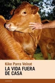 La vida fuera de casa | 9788418504921 | Parra Veïnat, Kike