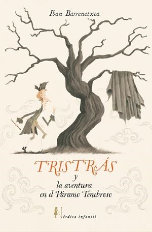 Tristrás y la aventura del páramo tenebroso | 9791387563820 | Barrenetxea Bahamonde, Iban