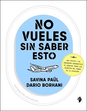 No vueles sin saber esto | 9791387936143 | Paül, Savina/Borhani, Dario