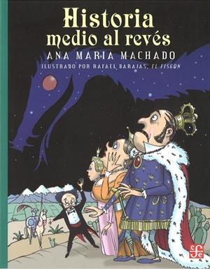 HISTORIA MEDIO AL REVÉS | 9789681645458 | Ana Maria Machado