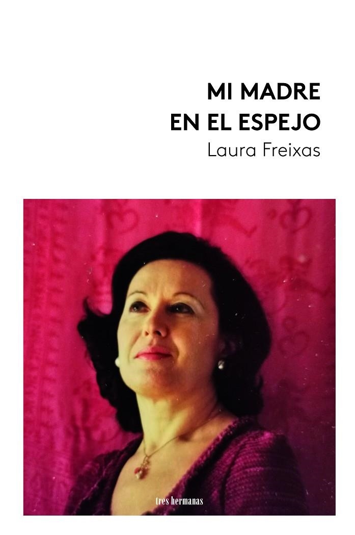 Mi madre en el espejo | 9788419243775 | Freixas, Laura