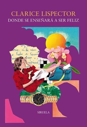 Donde se enseñará a ser feliz | 9791388032240 | Lispector, Clarice