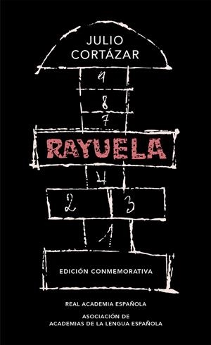 Rayuela (Edición conmemorativa de la RAE y la ASALE) | 9788420437484 | Cortázar, Julio