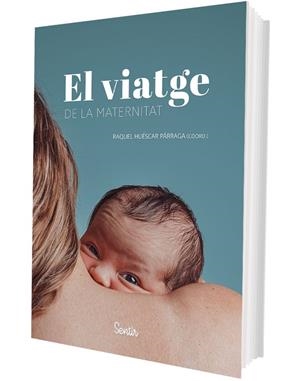 El viatge de la maternitat | 9788426741615 | Huéscar Párraga, Raquel (Coord.)