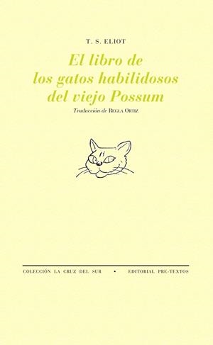 El libro de los gatos habilidosos del viejo Possum | 9788481916416 | Eliot, T. S.